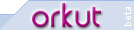 [Orkut]